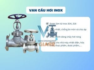 Ưu điểm vượt trội của van cầu hơi inox 304 mặt bích