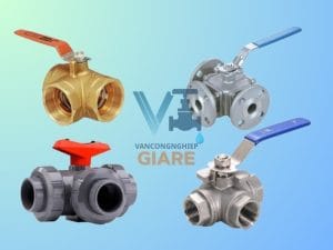 Các loại van bi 3 ngã phổ biến