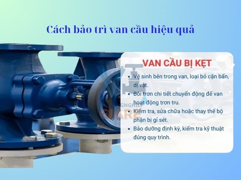 Cách bảo trì van cầu hiệu quả