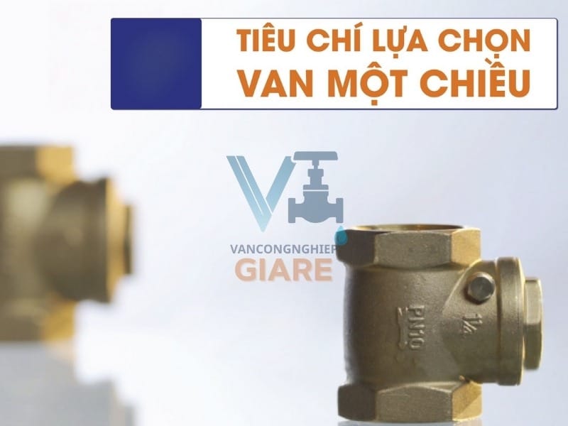 Gợi ý lựa chọn van 1 chiều