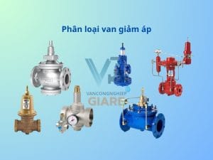 Phân loại van giảm áp phổ biến