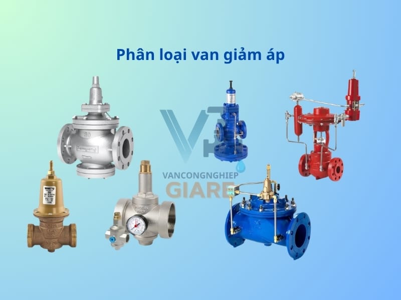 Phân loại van giảm áp phổ biến