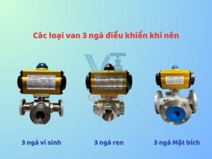 Các loại van bi 3 ngả điều khiển khí nén
